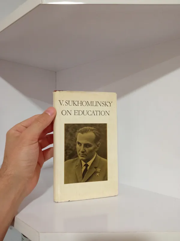 V.Sukhomlinsky on Education
