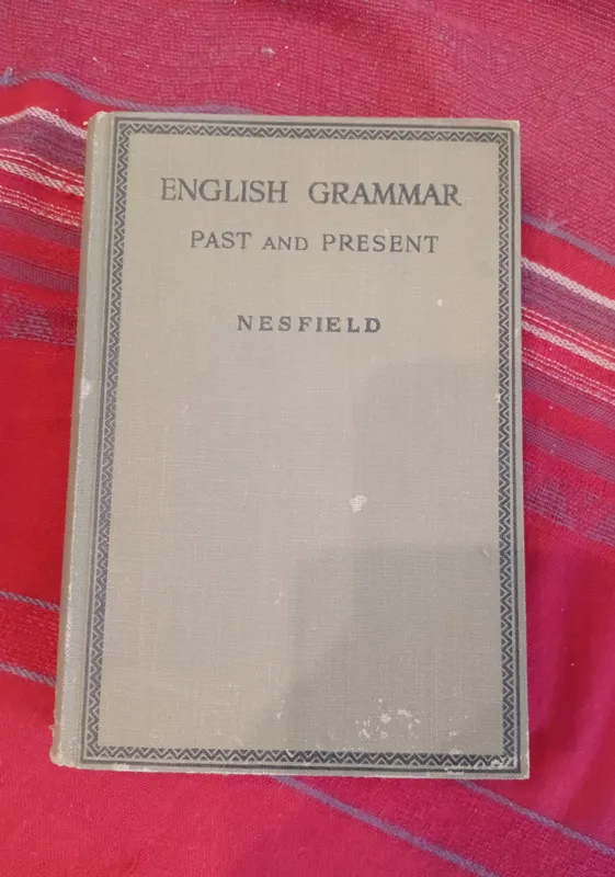 ENGLISH GRAMMAR PAST AND PRESENT