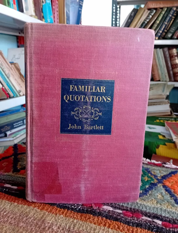 FAMILIAR QUOTATIONS 1941