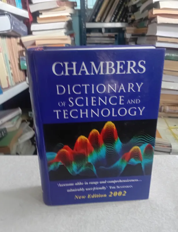 DICTIONARY OF SCIENCE AND TECHNOLOGY