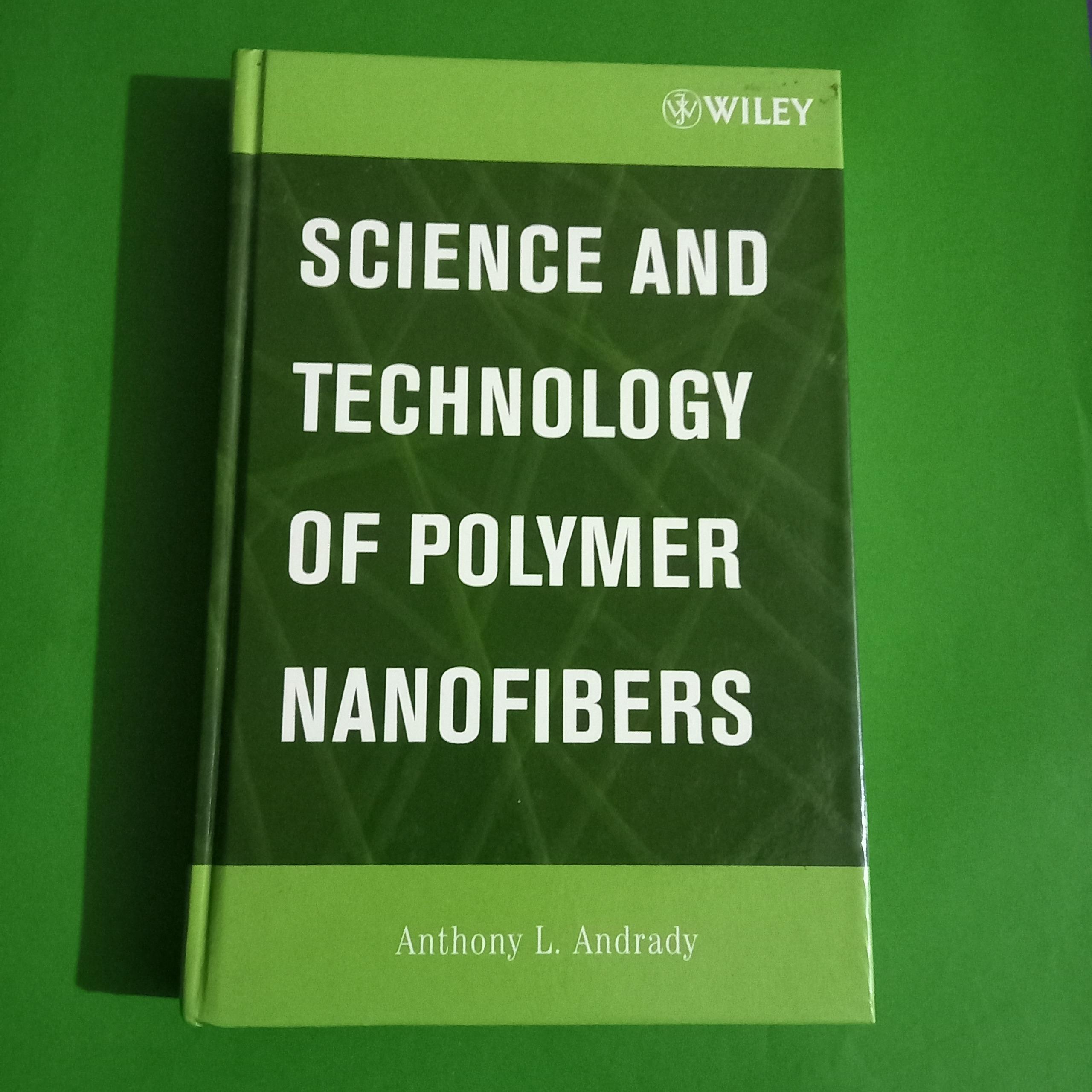 Science and Technology of Polymer Nanofibers
