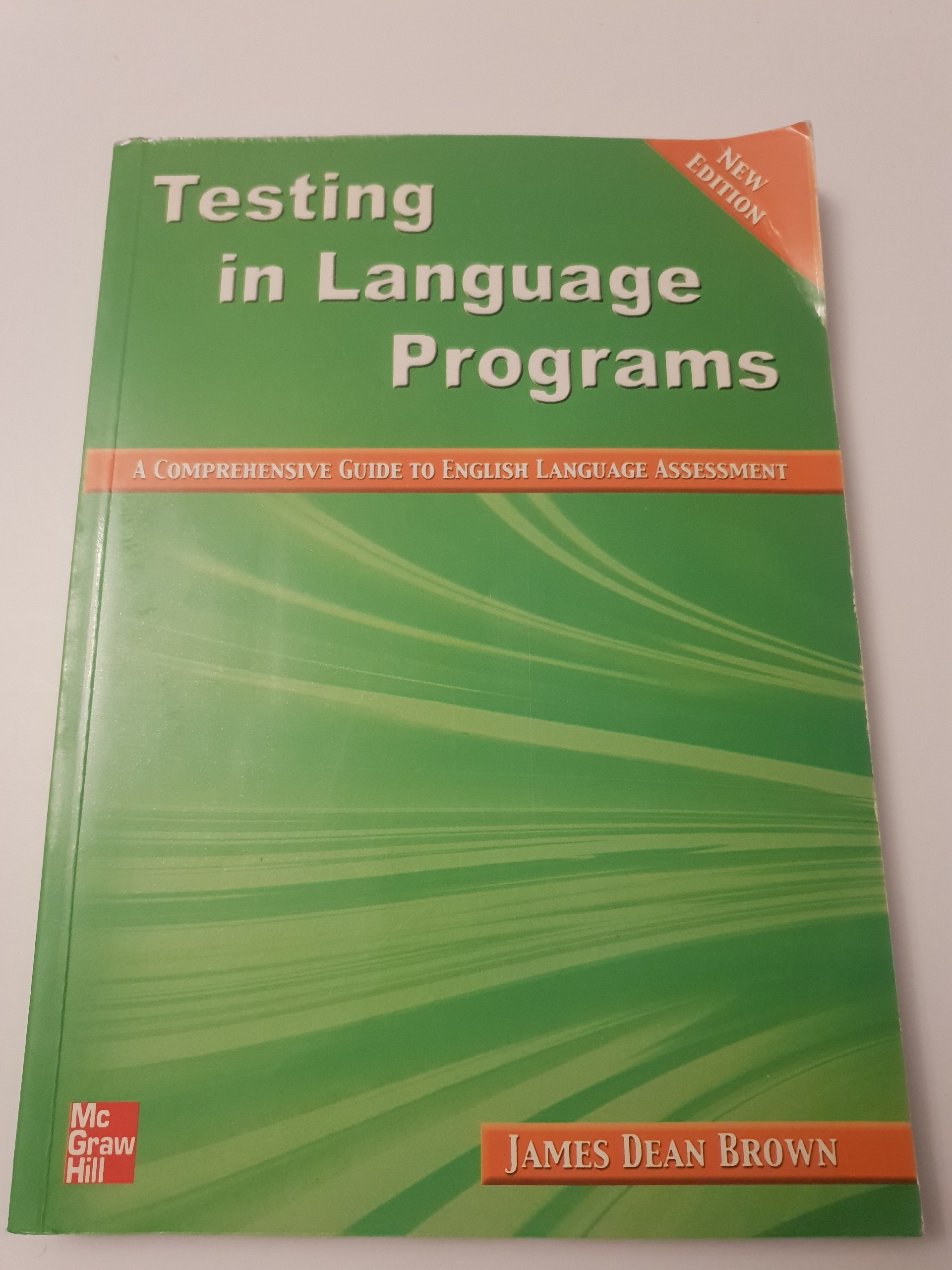 Testing in Language Programs JAMES DEAN BROWN