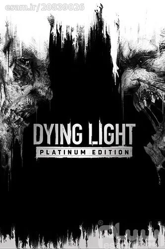 بازی Dying Light Platinum Edition