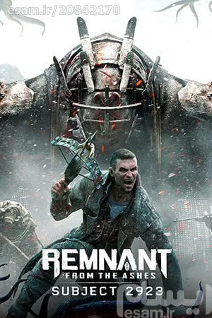 بازی Remnant From the Ashes