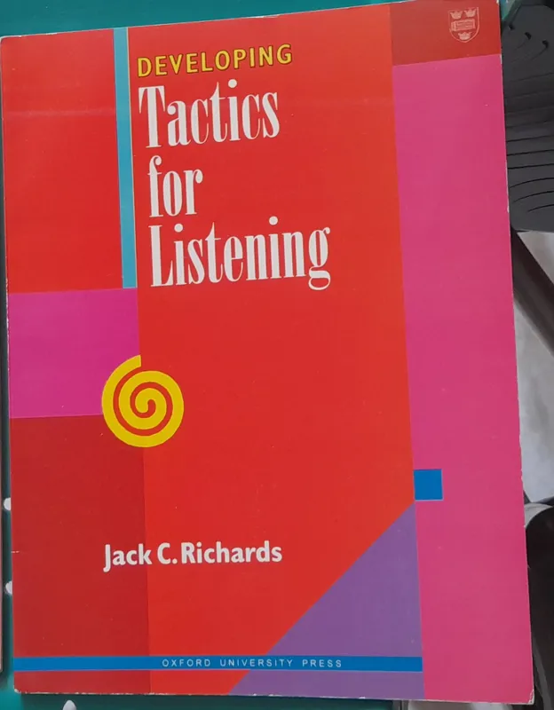 Developing Tactics for Listening