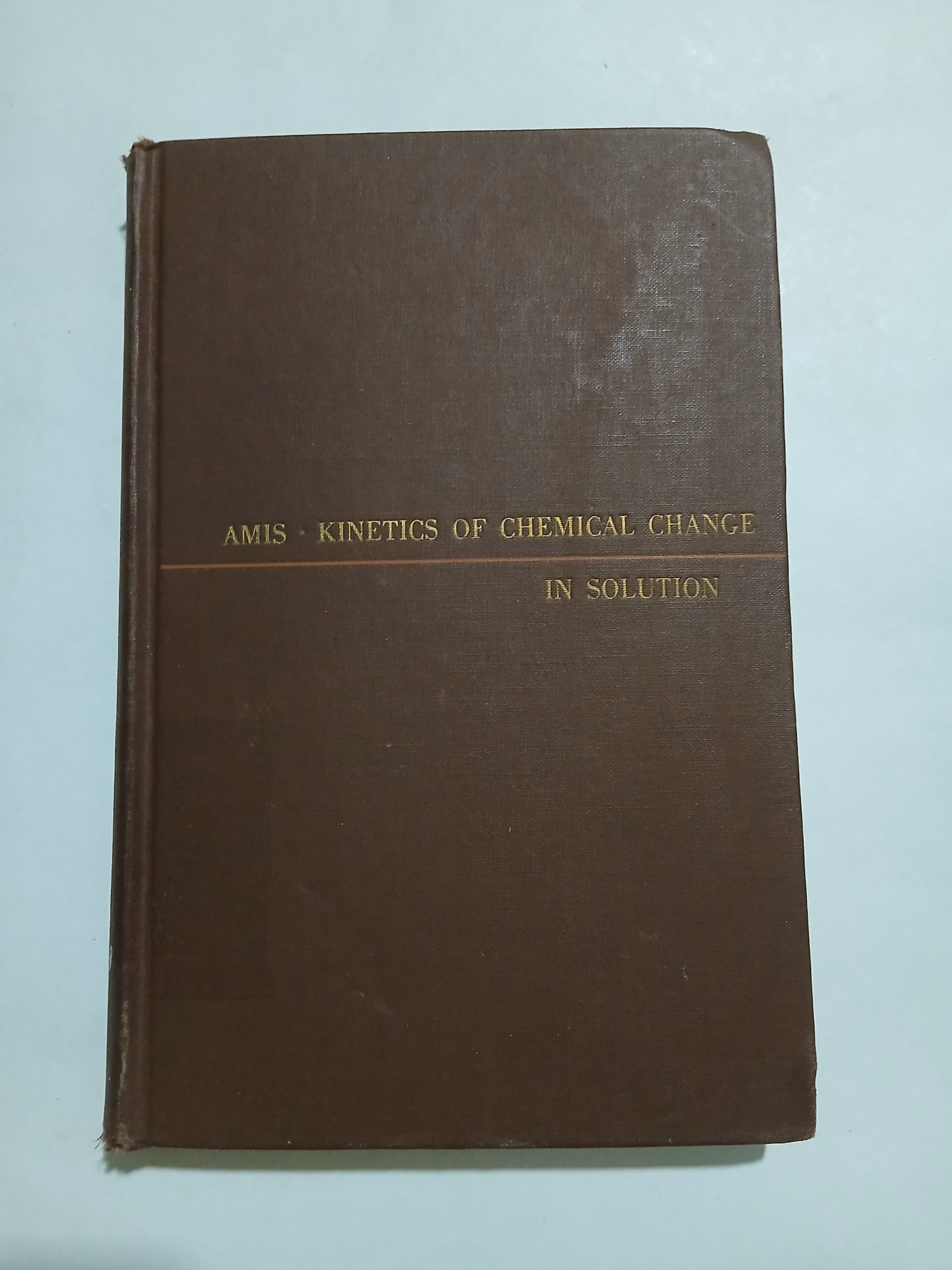 KINETICS OF CHEMICAL CHANGE INSOLUTION60