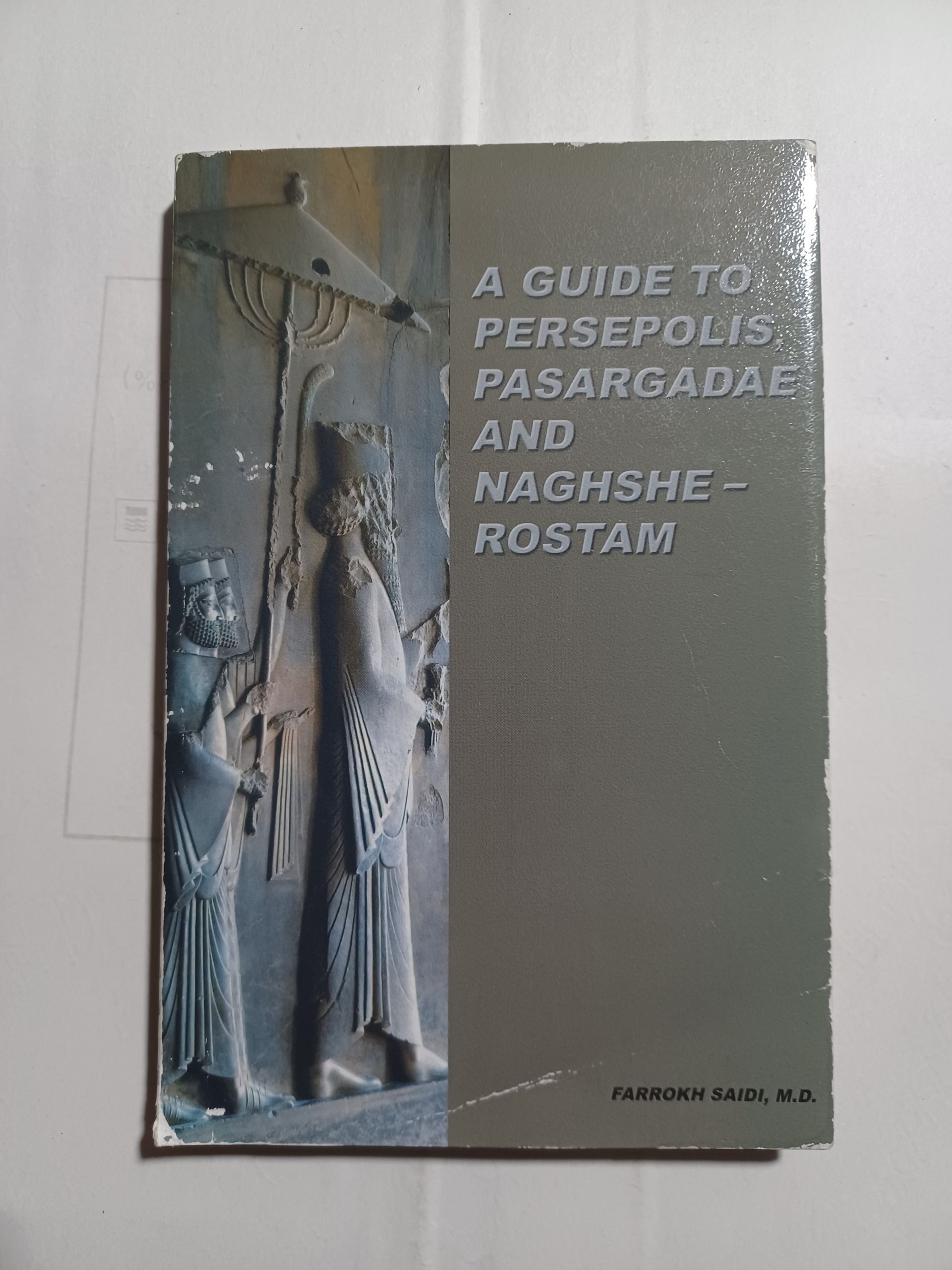 A GUIDE TO PERSEPOLIS,PASARGADAE,... 5