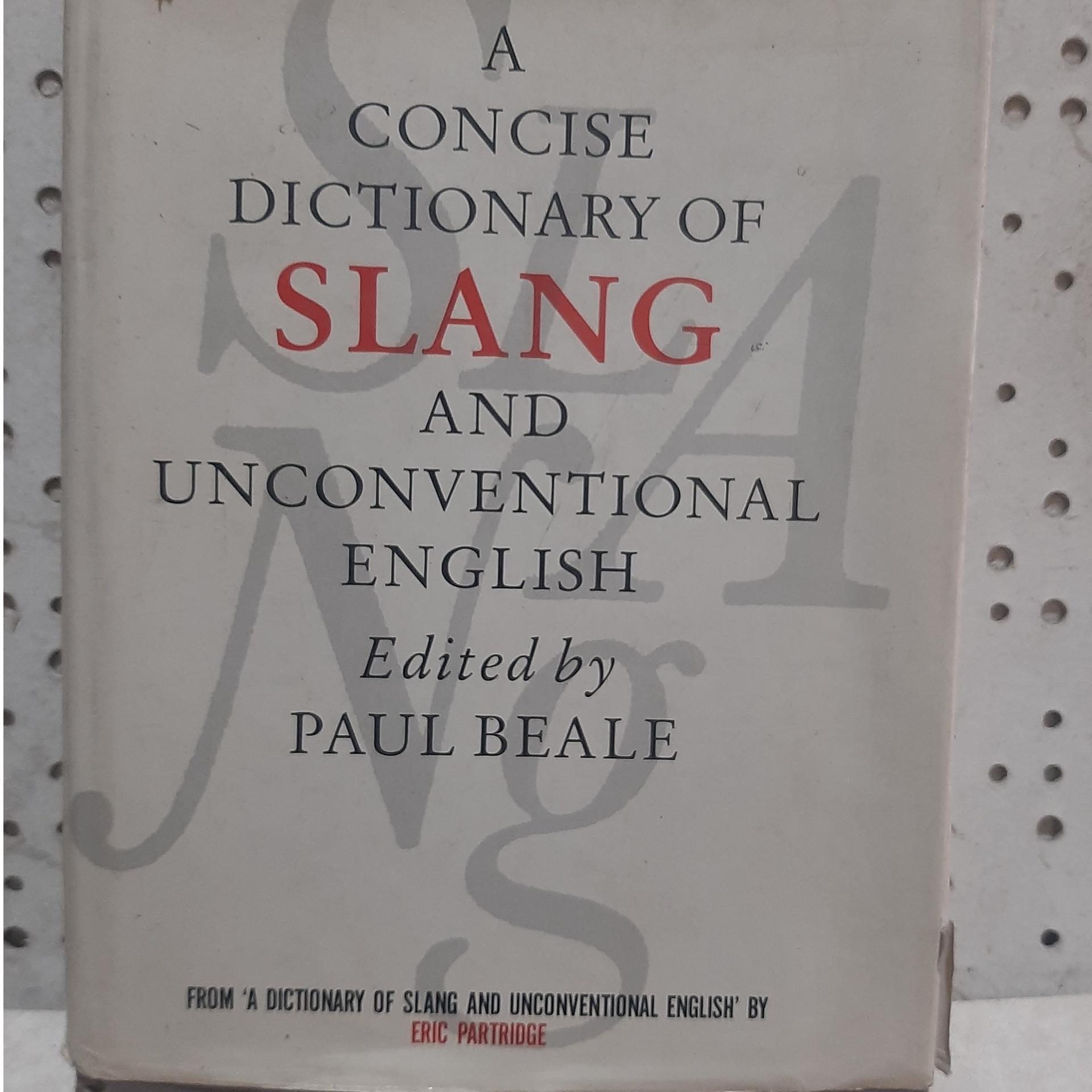 - A Concise Dictionary Of Slang English - انگلیسی