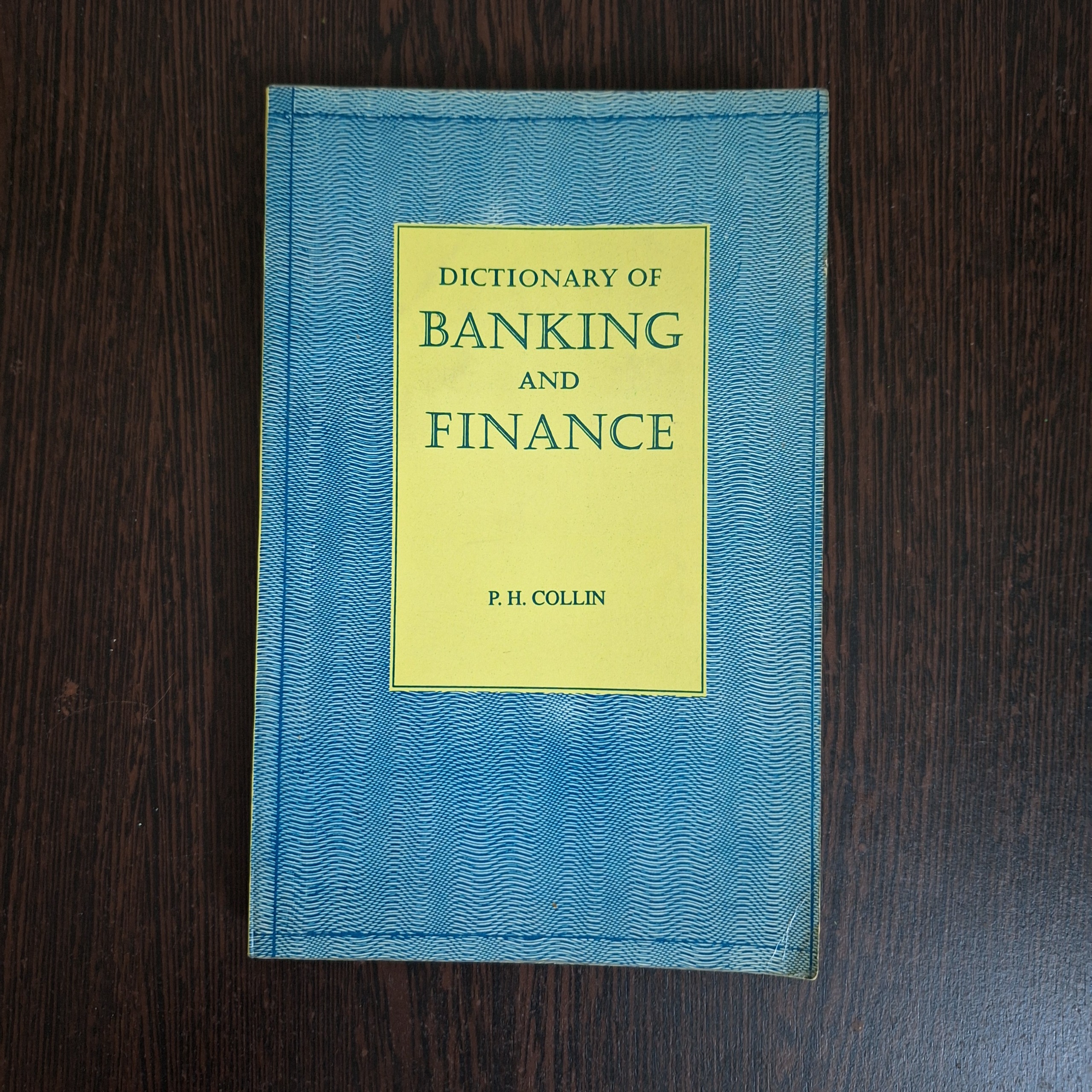 Dictionary of Banking and Finance