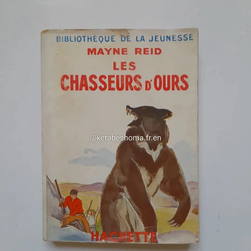 Les Chasseurs DOurs Mayne Reid شکارچیان خرس