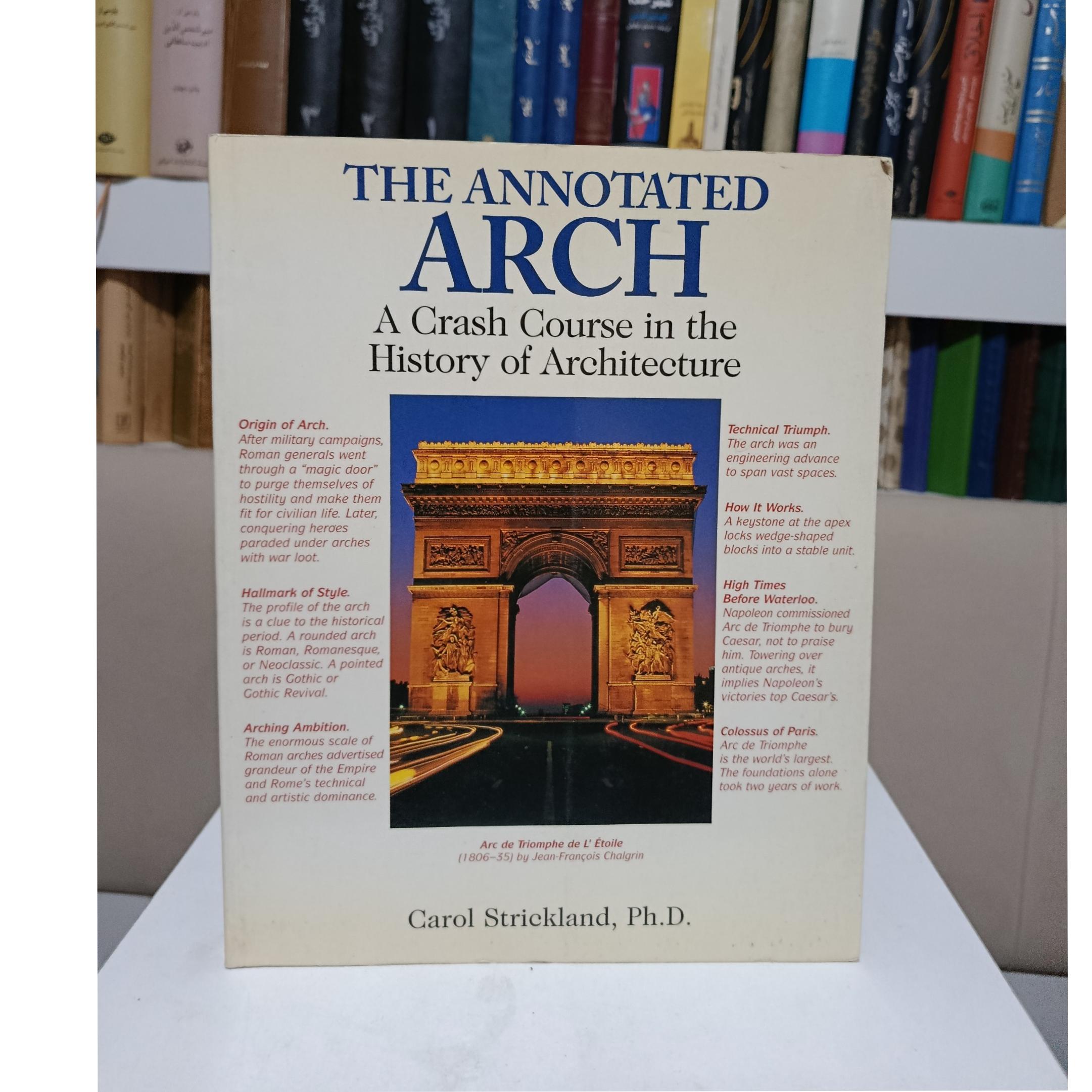 THE ANNOTATED ARCH _ Carol Strickland