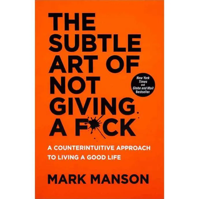 The Subtle Art of Not Giving a Fck