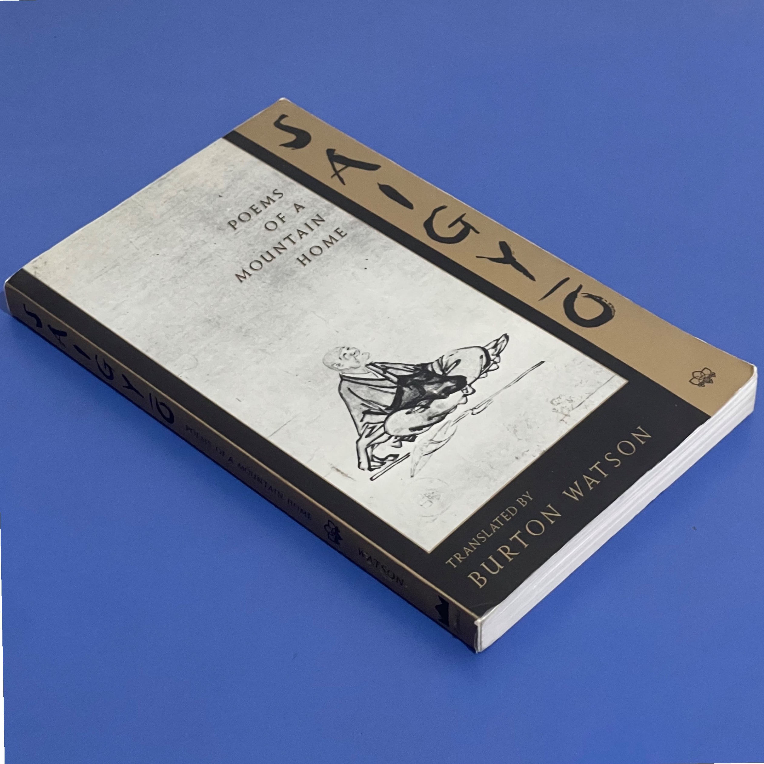 Poems of a Mountain 　SAIGYO　西行 Poems of a Mountain Home / Saigyō