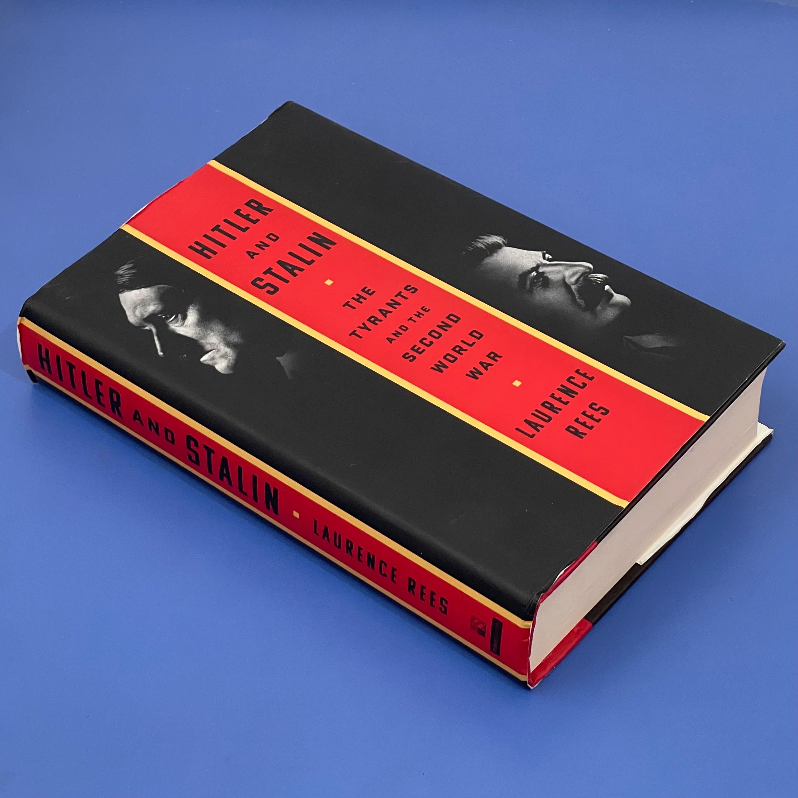 Hitler and Stalin Tyrants n WWII Laurence Rees