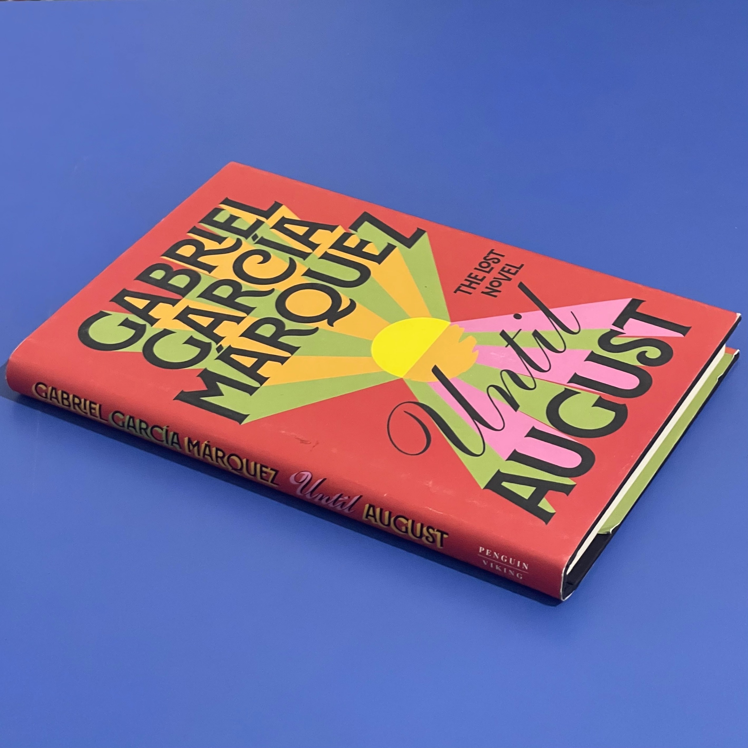 Until August The Lost Novel Gabriel Garcia Marquez