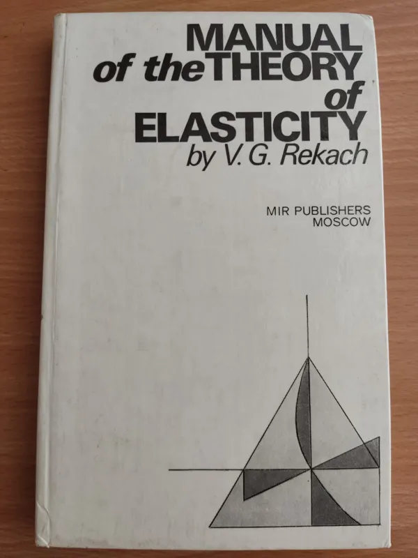 Manual of the Theory of Elasticity