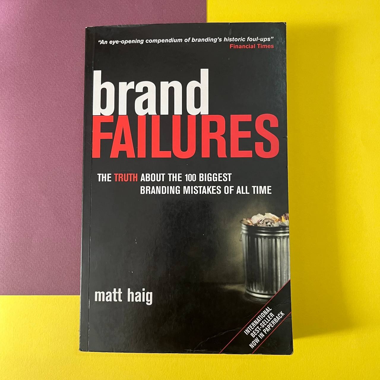 Brand Failures شکست های نام های تجاری / مت هیگ