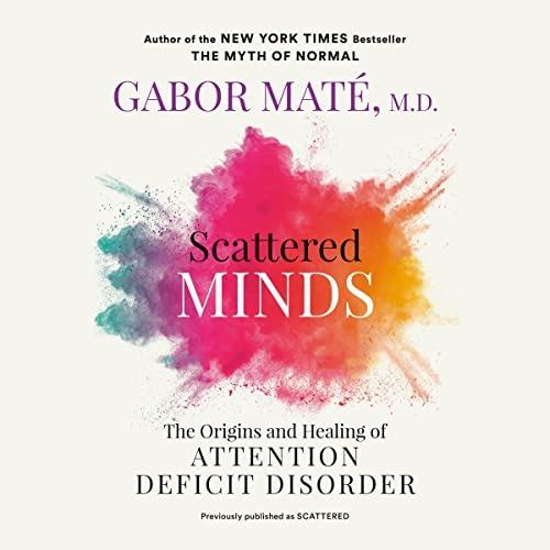 Scattered Minds (ذهن های پراکنده) گابور ماته