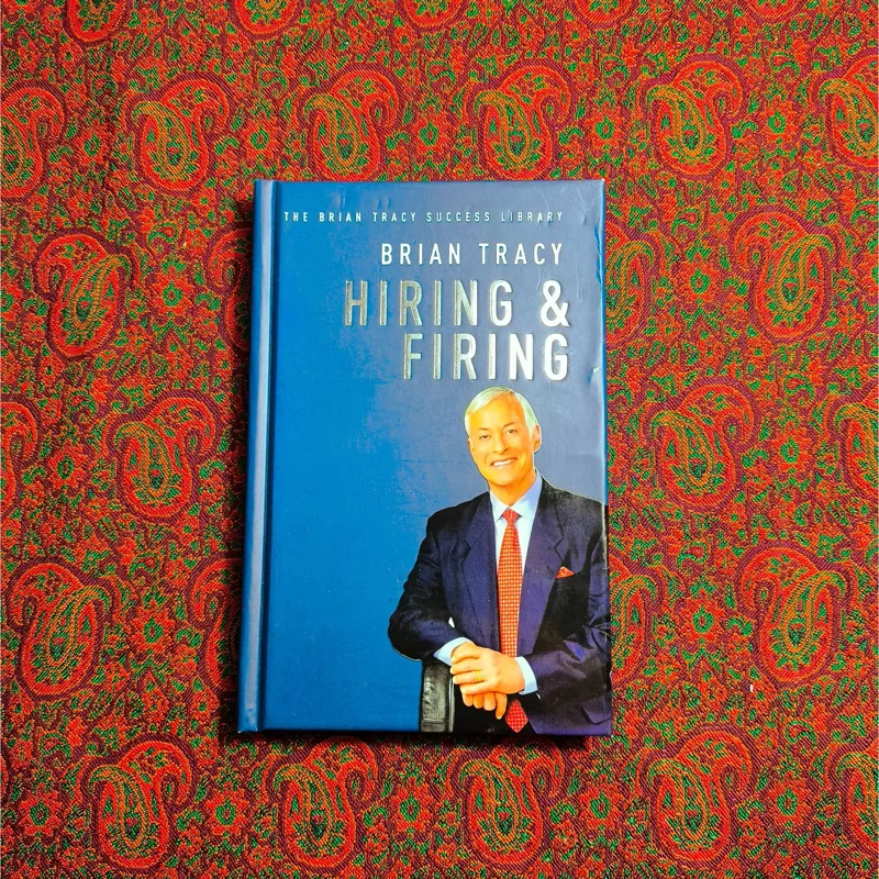 HIRING AND FIRING