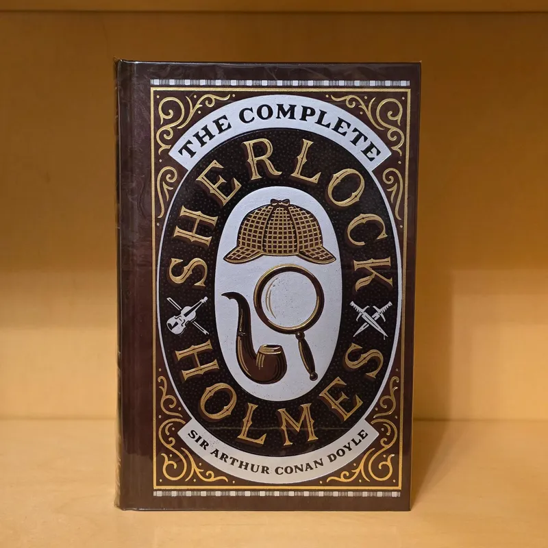 THE COMPLETE SHERLOCK HOLMES | SIR CANAN DOYLE