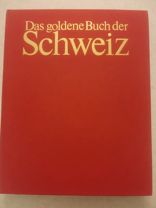 کتاب طلایی سوئیس Das golden Buch der Schweiz