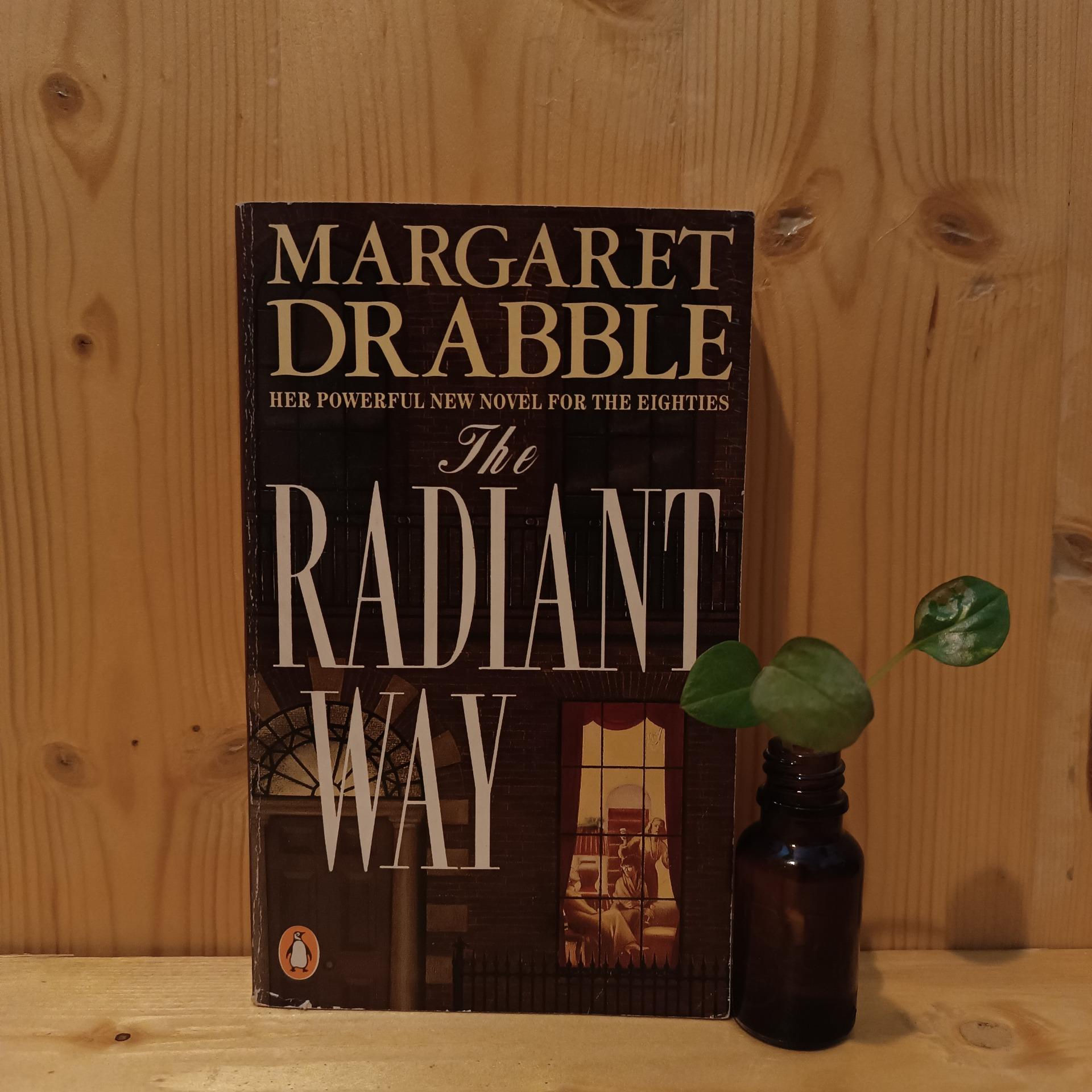 Radiant Way by Margaret Drabble