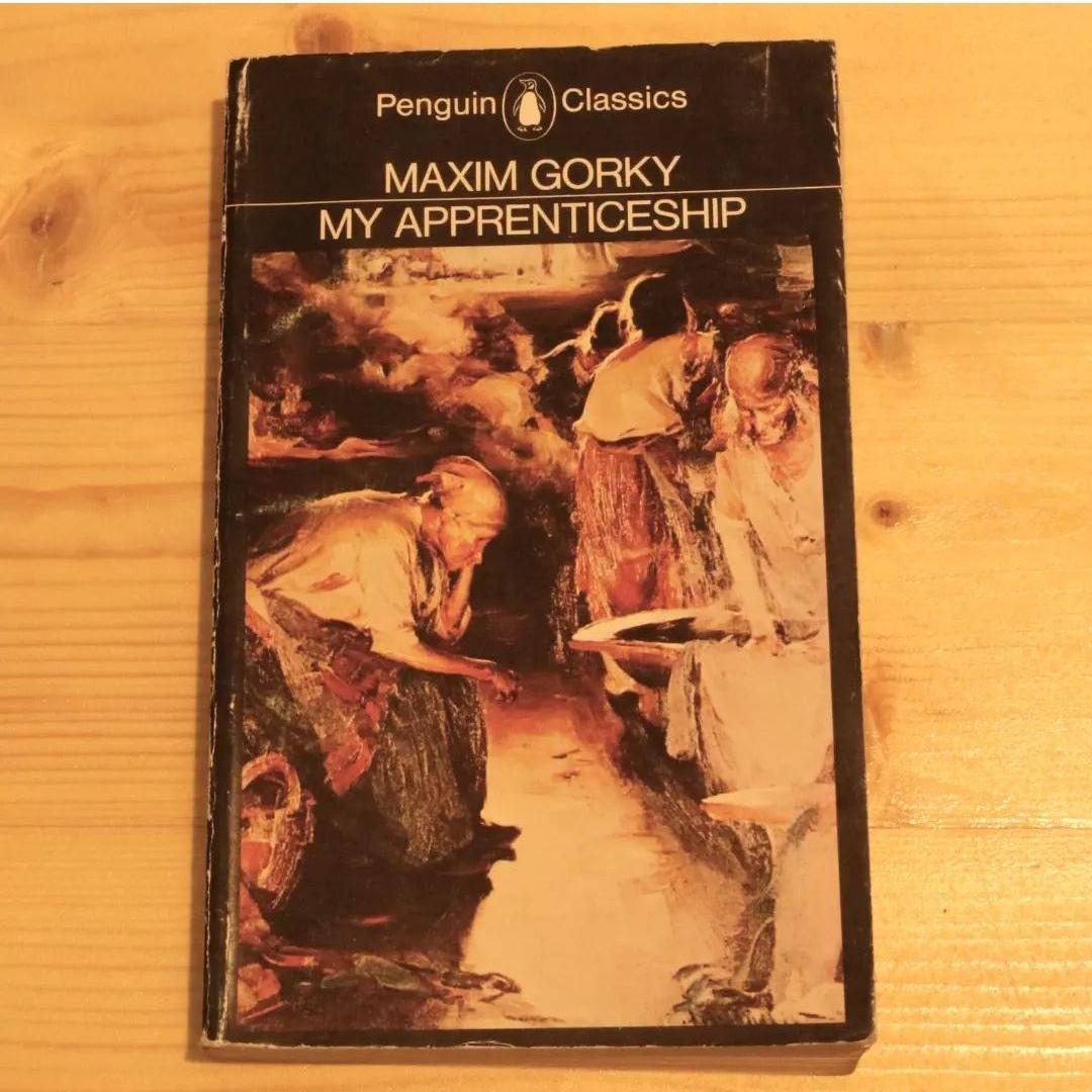 My Apprenticeship / Maxim Gorky