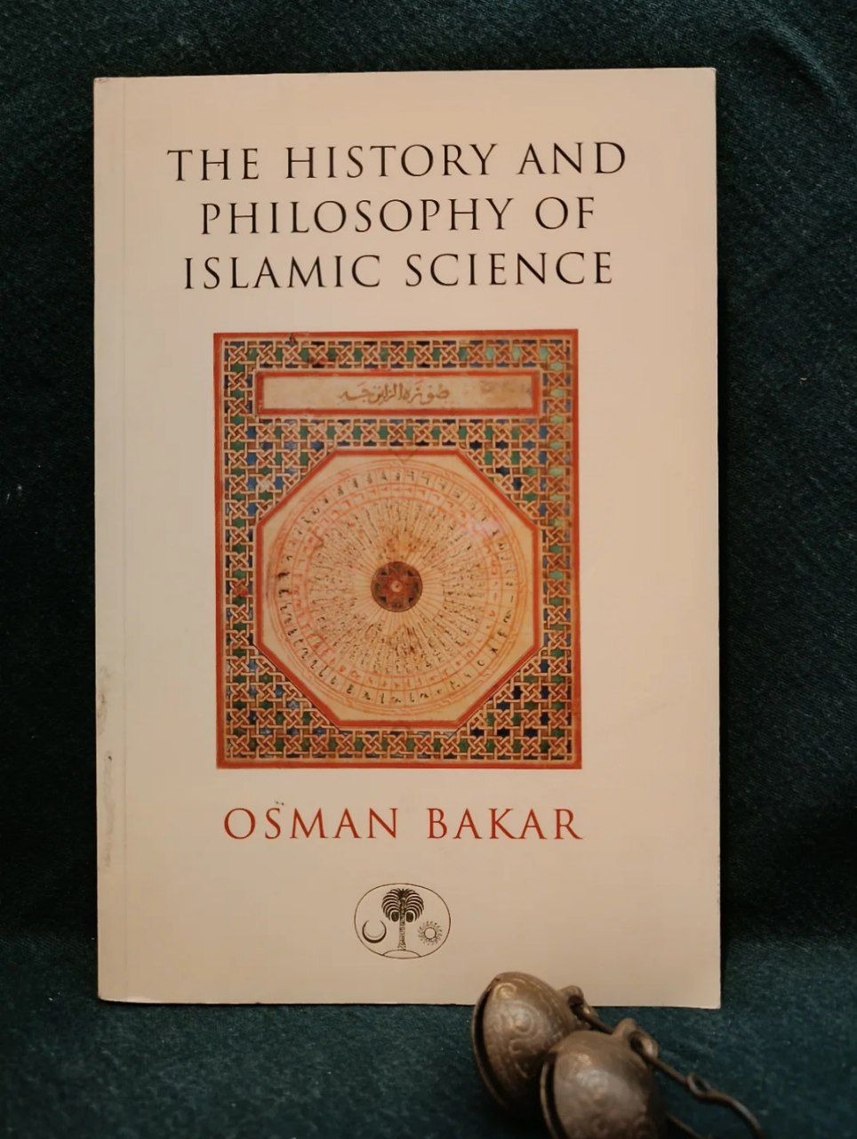 The History and Philosophy of Islamic Science