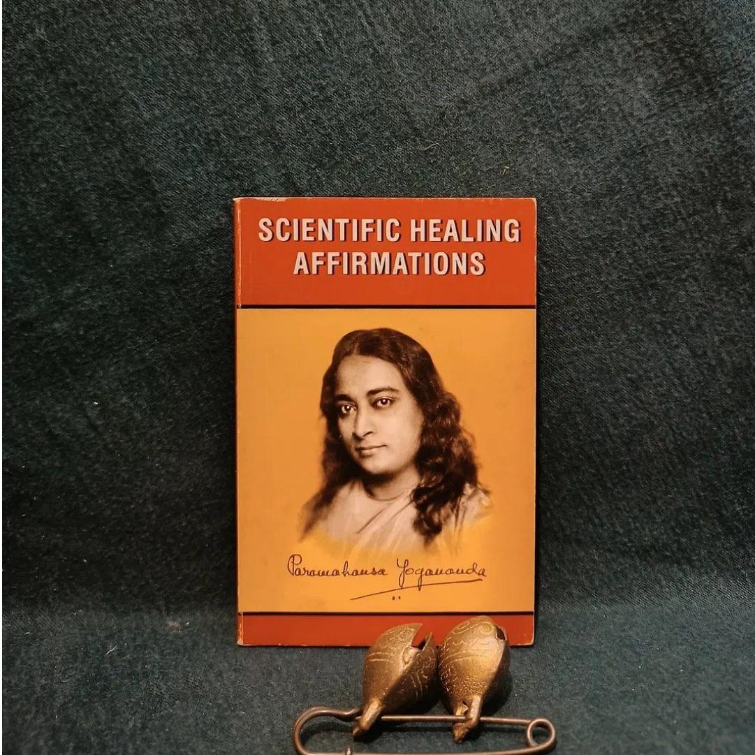 Scientific Healing Affirmations / P. Yogananda