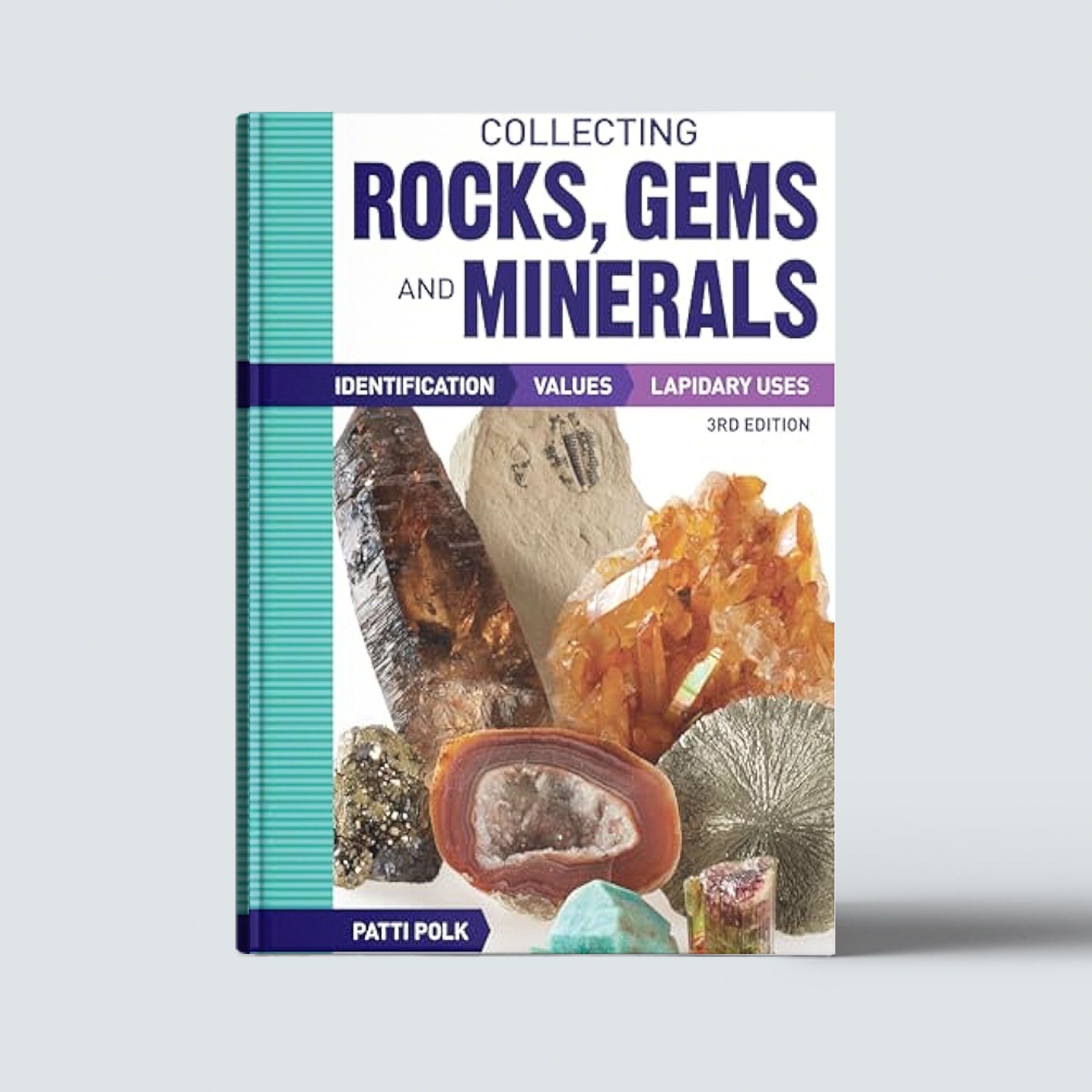 COLLECTING ROCKS, GEMS AND MINERALS