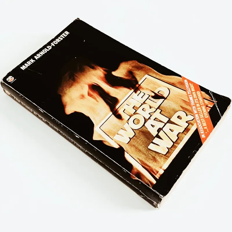 The World at War by Mark Arnold-Forster