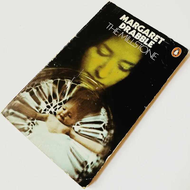 The Millstone by Margaret Drabble