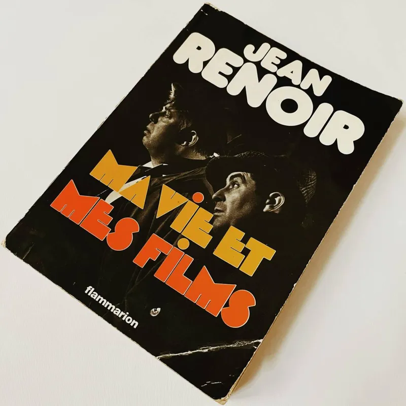 Ma Vie et Mes Films par Jean Renoir