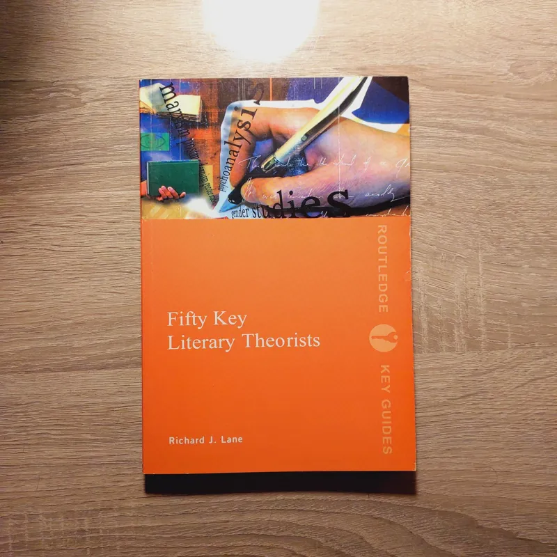 Fifty Key Literary Theorists