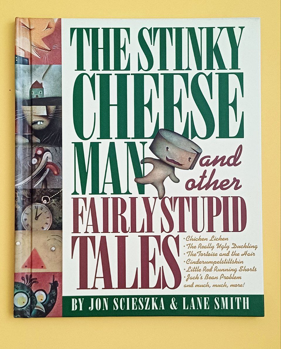 Stinky Cheese Man and other Fairly Stupid Tales