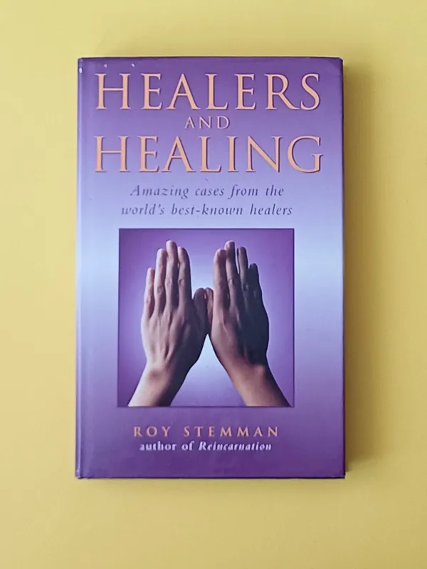 Healers And Healing Roy Stemman