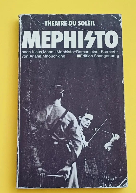 Mephisto Geschrieben für das Theatre du Soleil