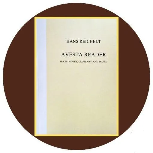 Avesta reader Texts, notes, glossary and index