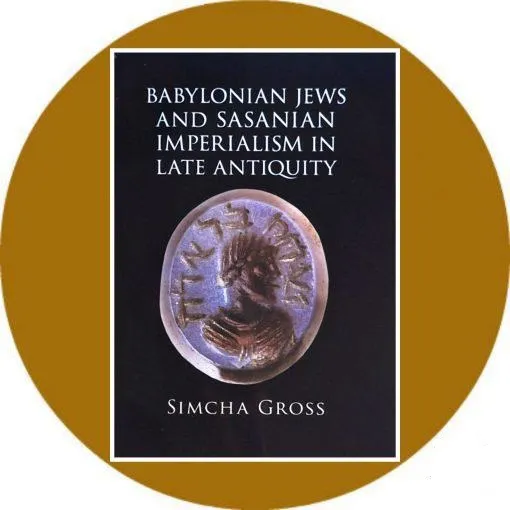 Babylonian Jews and Sasanian Imperialism