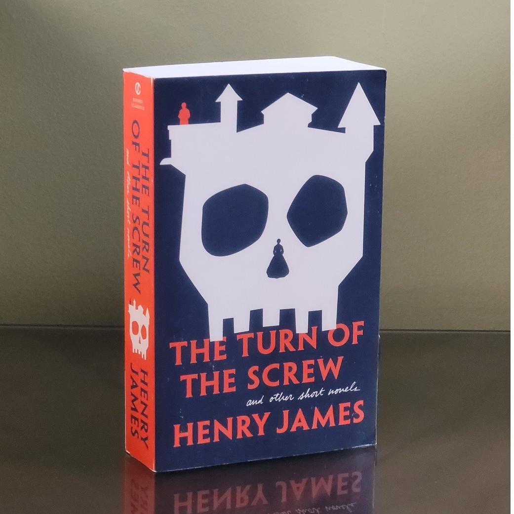 The Turn of the Screw Other novels Henry James
