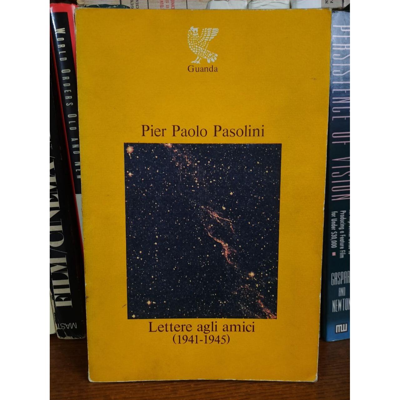 Lettere agli amici (1941-45) Pasolini