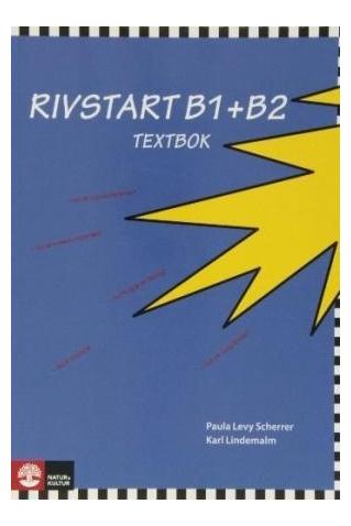 Rivstart Textbok Ovningsbok B1 B2