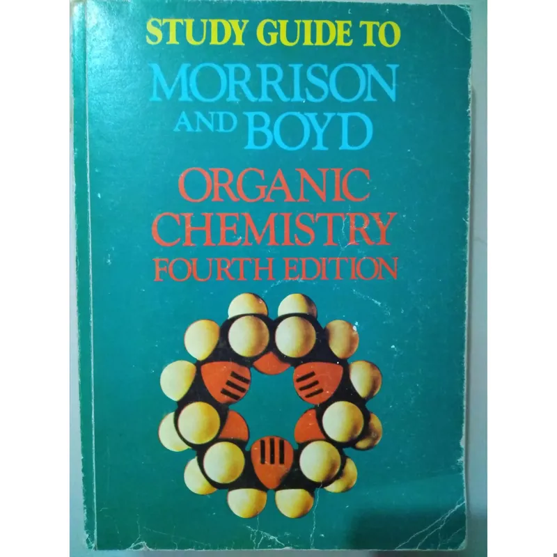 study guid to organic chemistry morrison and boyd