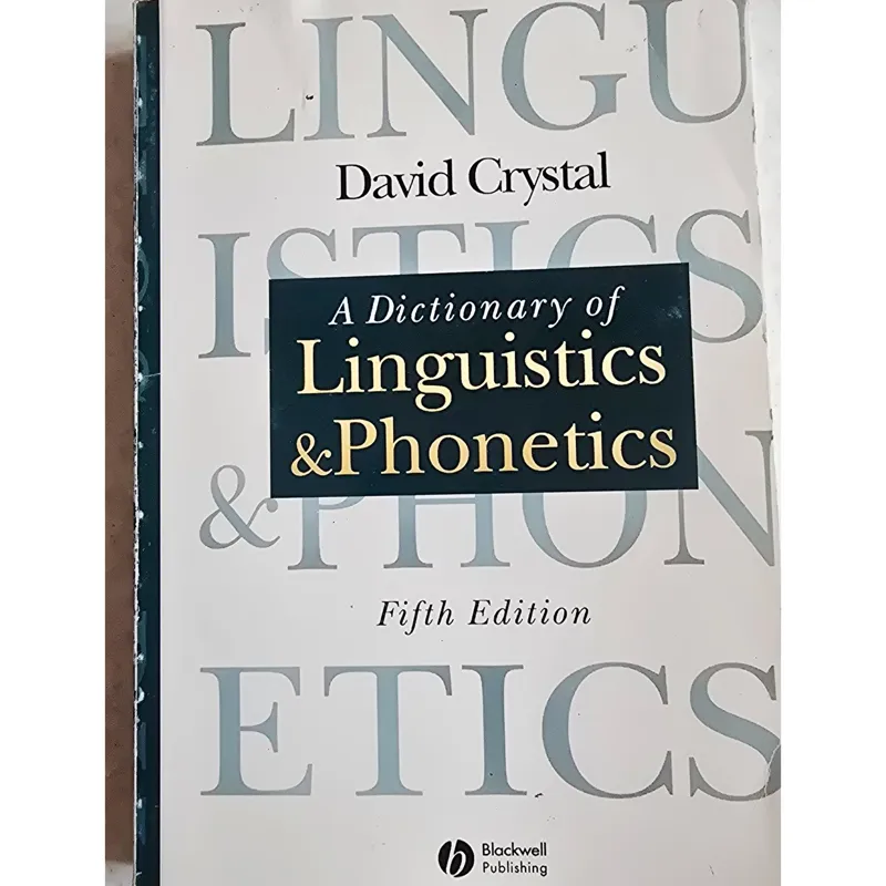 A Dictionary of Linguistics and phonetics