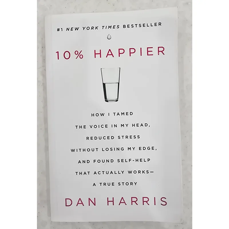 10%Happier , Dan Harris