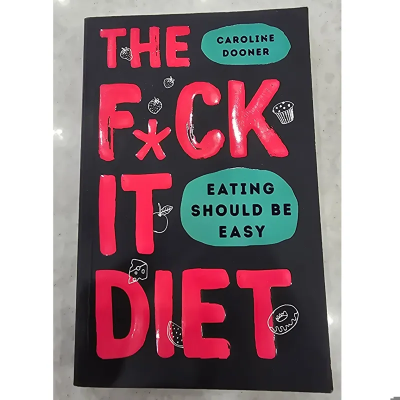 The F,UK it diet