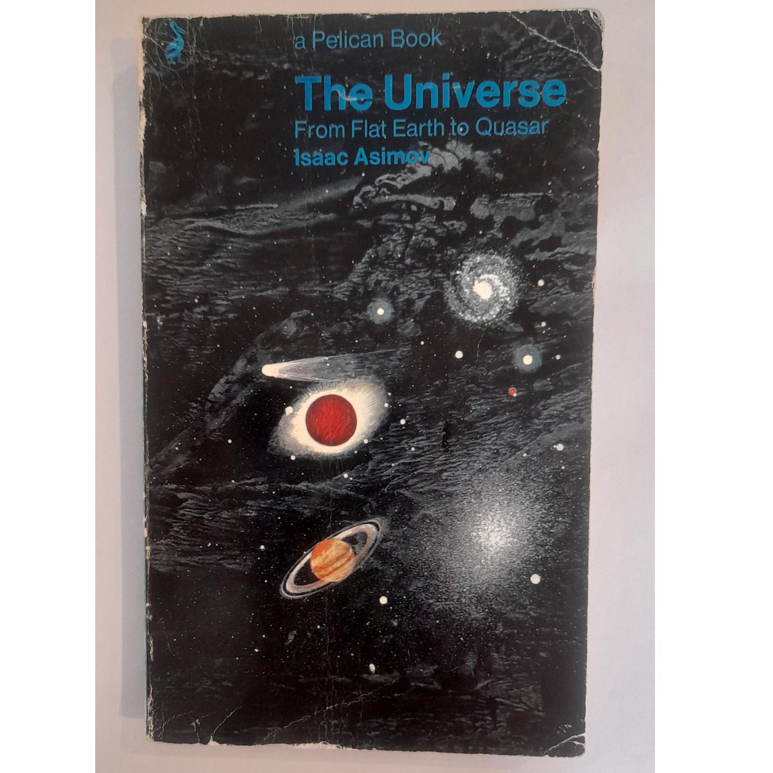 The Universe From Flat Earth to Quasar