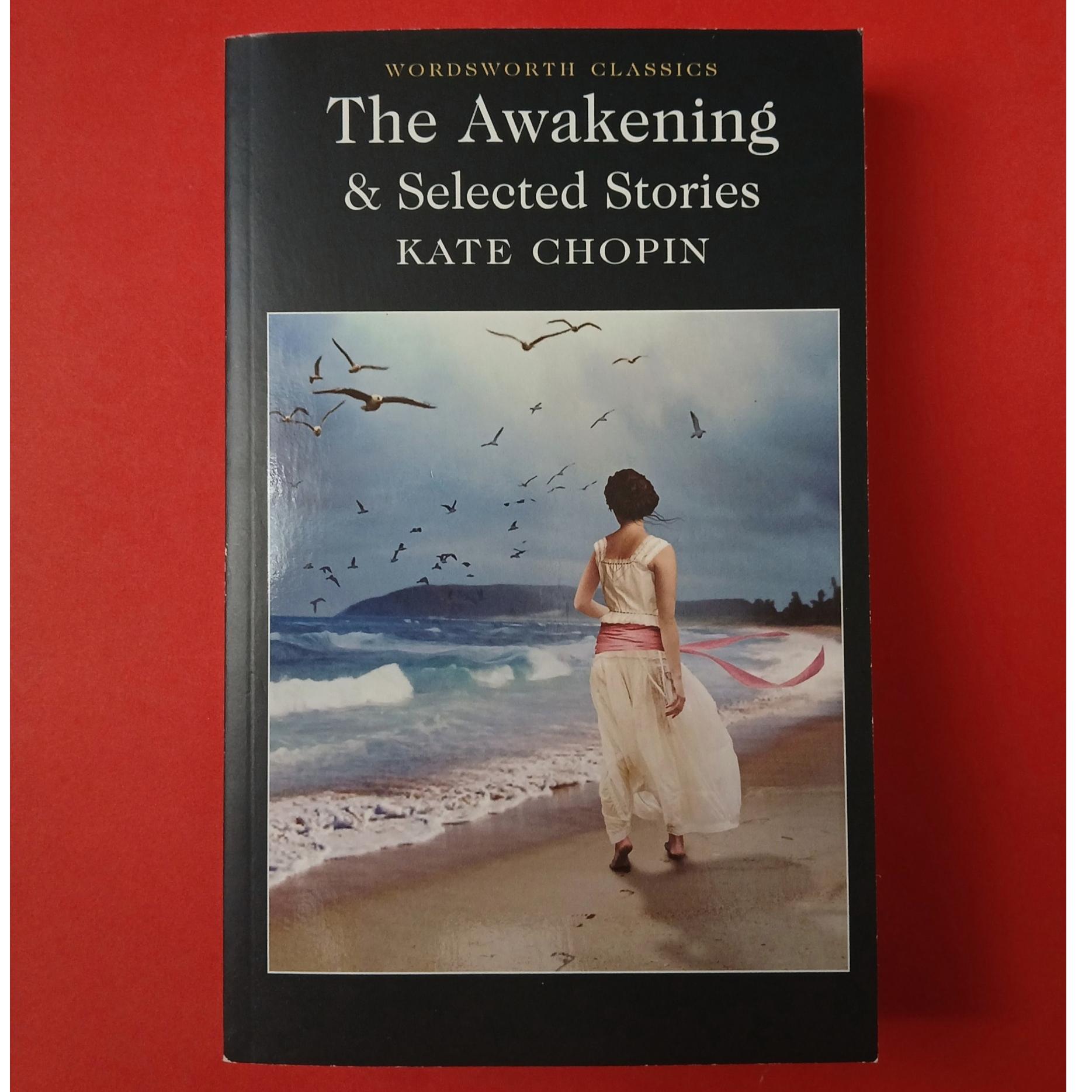 Kate Chopin | The Awakening and Selected Stories