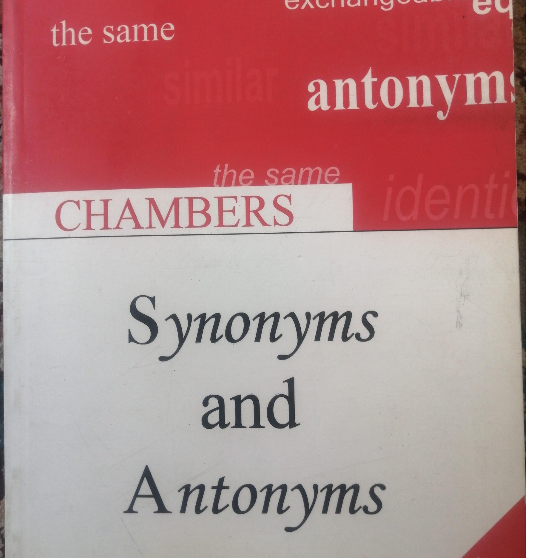 Synonyms and Antonyms