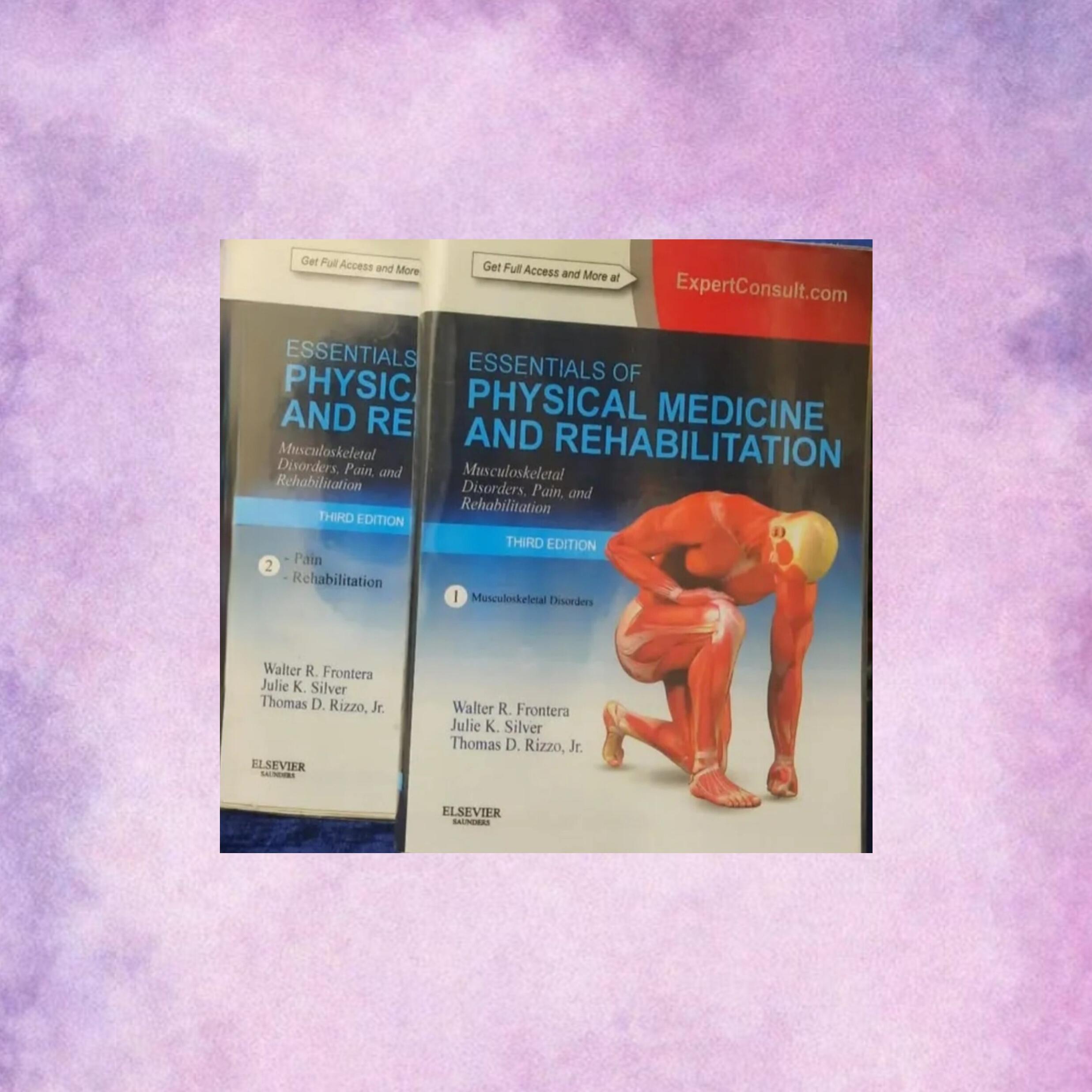 ESSENTIALIS OF PHYSICAL MEDICINE AND